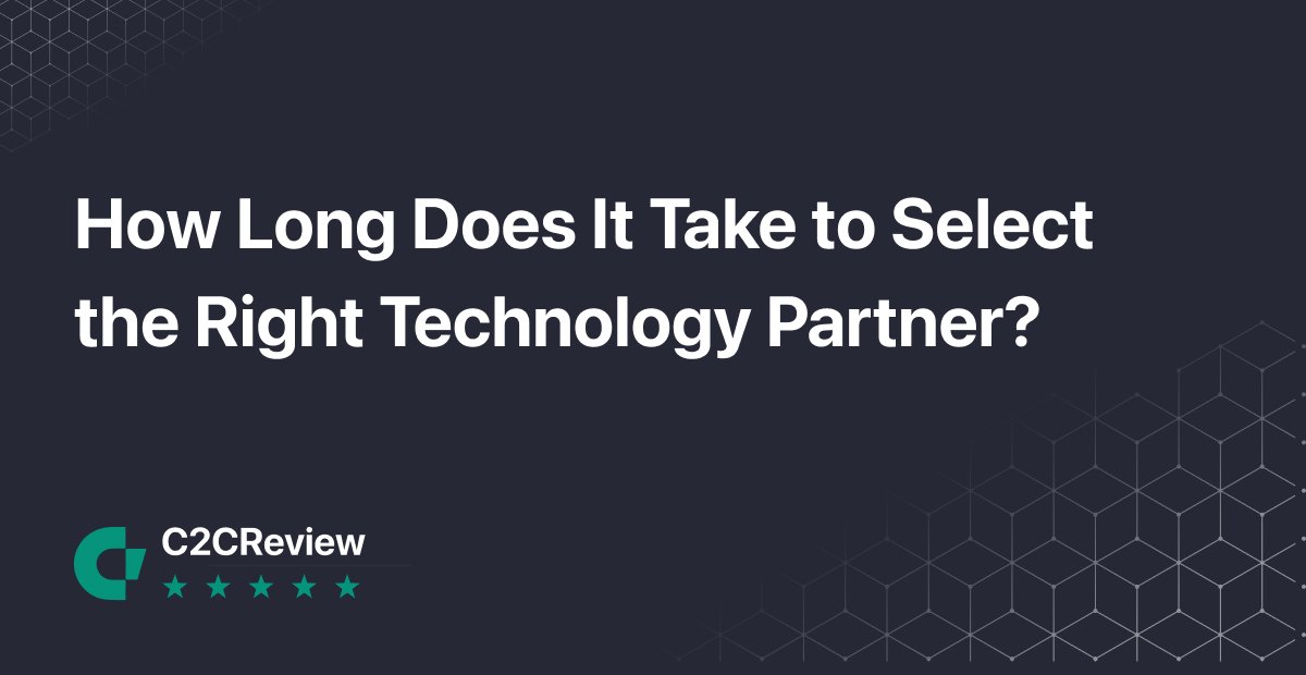 How Long Does It Take to Select the Right Technology Partner?